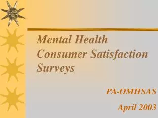 Mental Health Consumer Satisfaction Surveys