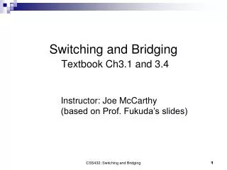 Switching and Bridging Textbook Ch3.1 and 3.4