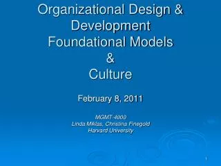 Organizational Design &amp; Development Foundational Models &amp; Culture