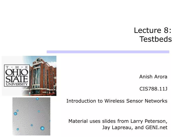 lecture 8 testbeds