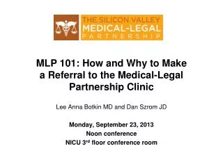 MLP 101: How and Why to Make a Referral to the Medical-Legal Partnership Clinic