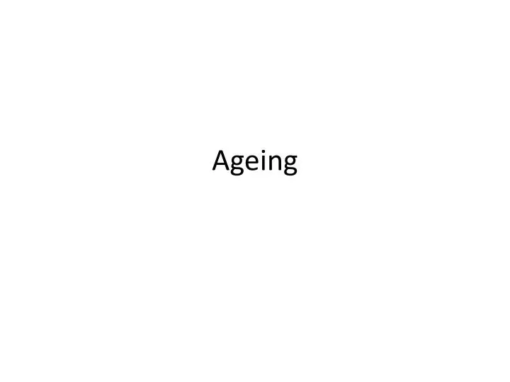 ageing