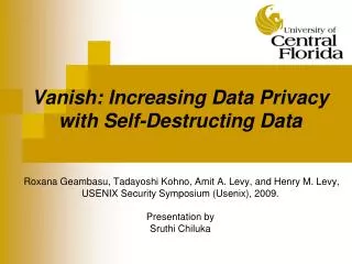 Vanish: Increasing Data Privacy with Self-Destructing Data