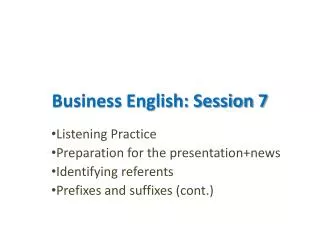 Business English: Session 7