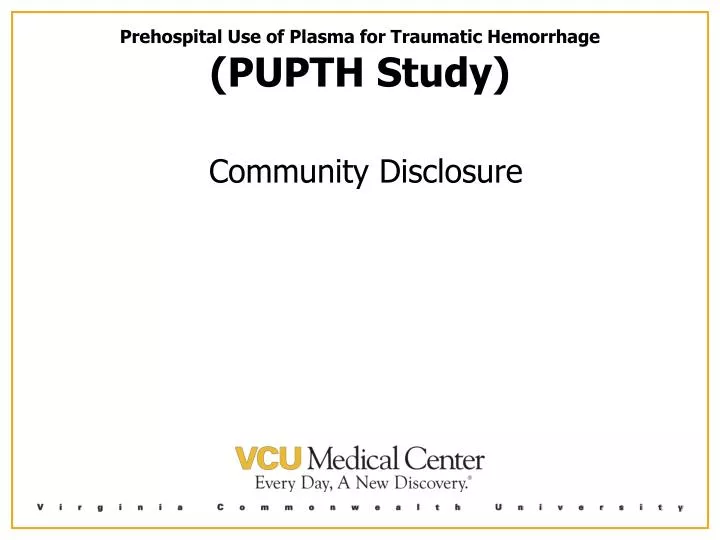 prehospital use of plasma for traumatic hemorrhage pupth study community disclosure
