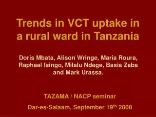 Trends in VCT uptake in a rural ward in Tanzania