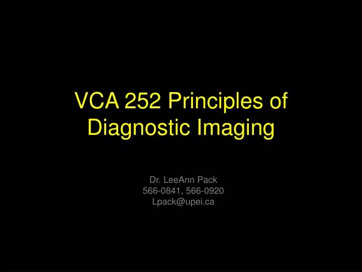 vca 252 principles of diagnostic imaging