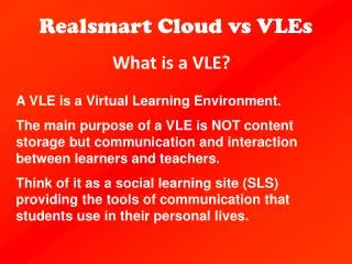 What is a VLE?
