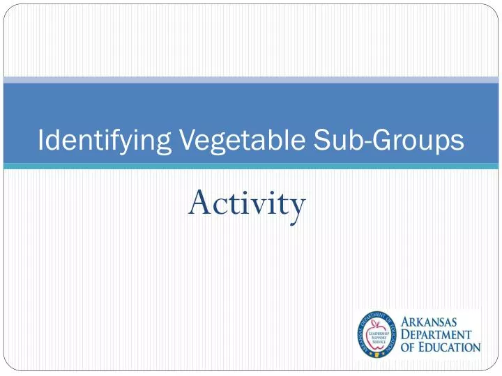 identifying vegetable s ub groups