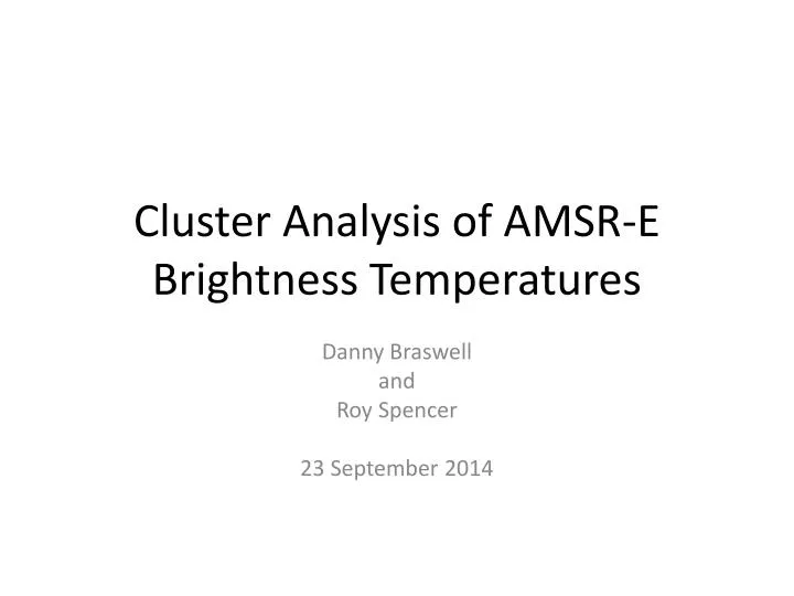 cluster analysis of amsr e brightness temperatures