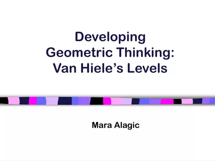developing geometric thinking van hiele s levels
