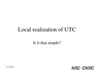 Local realization of UTC