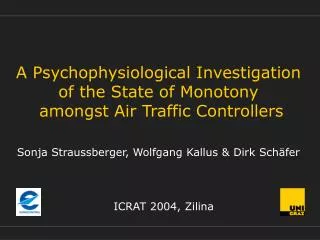 A Psychophysiological Investigation of the State of Monotony amongst Air Traffic Controllers