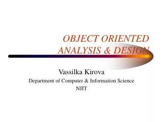 OBJECT ORIENTED ANALYSIS &amp; DESIGN