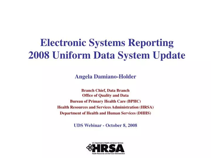electronic systems reporting 2008 uniform data system update