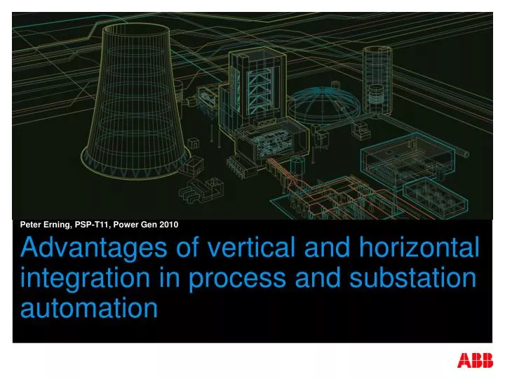 advantages of vertical and horizontal integration in process and substation automation