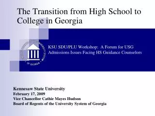 Kennesaw State University February 17, 2009 Vice Chancellor Cathie Mayes Hudson