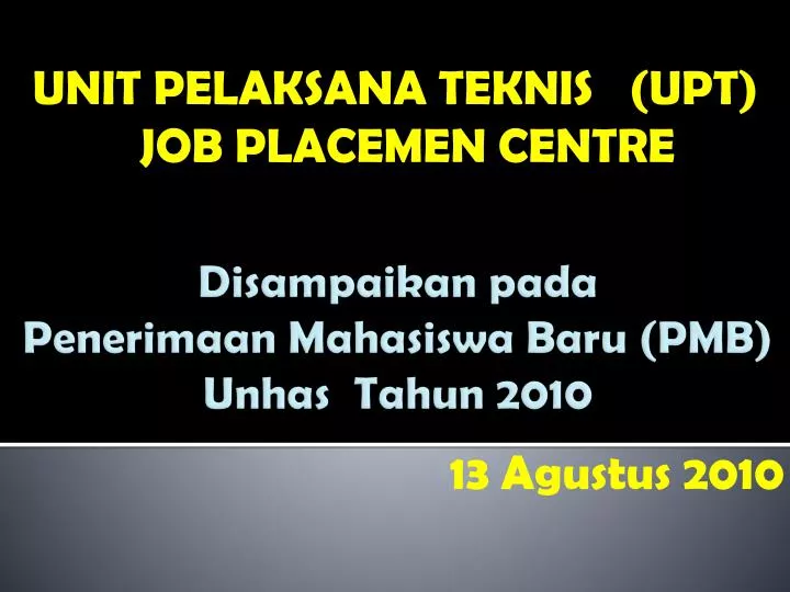 unit pelaksana teknis upt job placemen centre