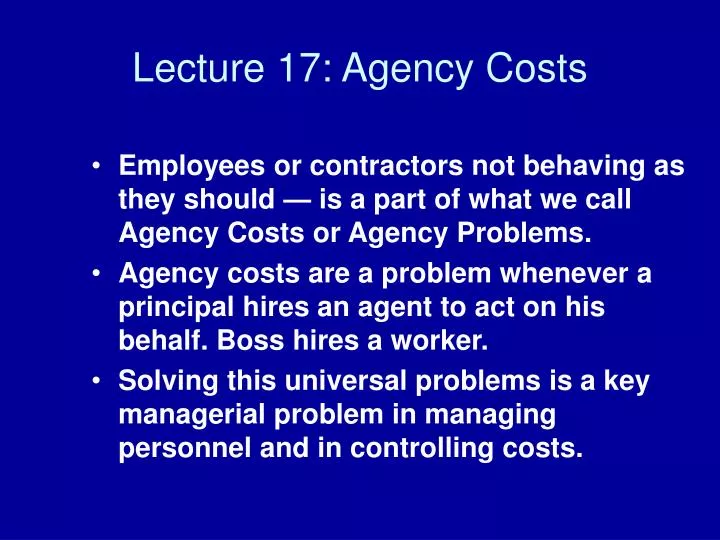 lecture 17 agency costs