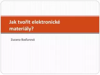 jak tvo it elektronick materi ly