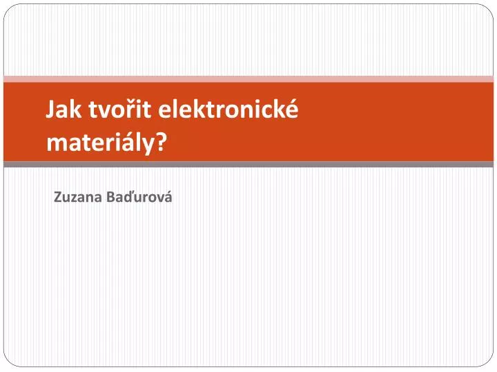 jak tvo it elektronick materi ly