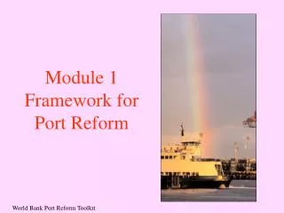 Module 1 Framework for Port Reform