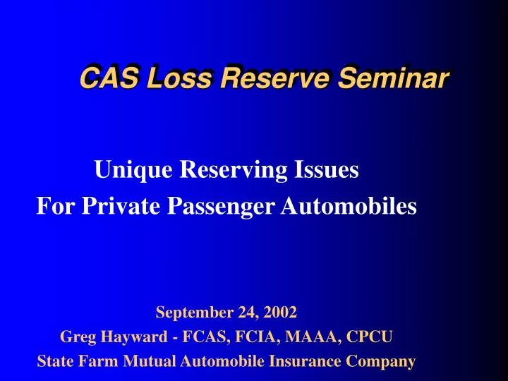 cas loss reserve seminar