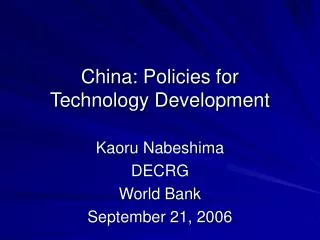 China: Policies for Technology Development