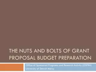 The Nuts and bolts of grant Proposal budget preparation