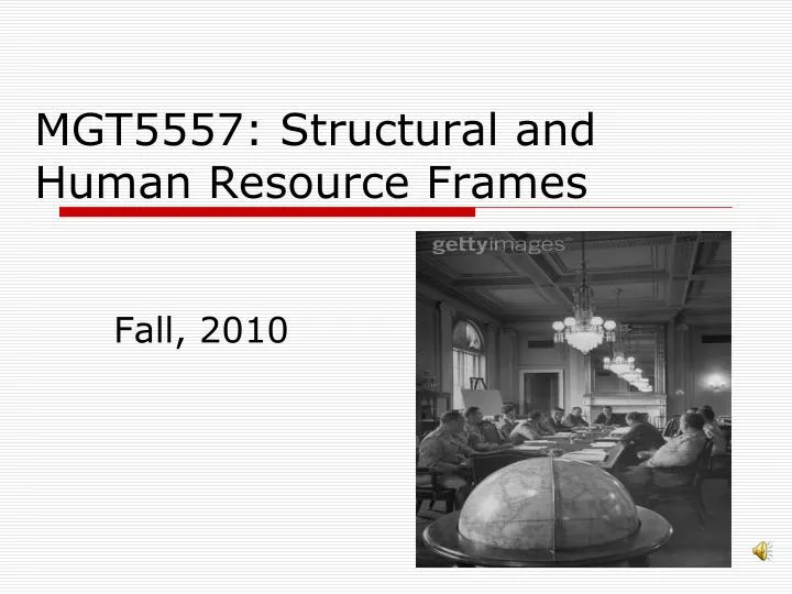mgt5557 structural and human resource frames