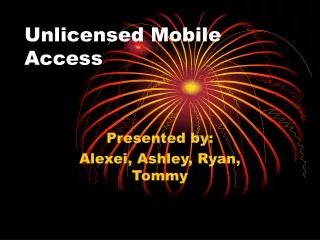 Unlicensed Mobile Access