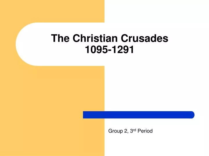 the christian crusades 1095 1291