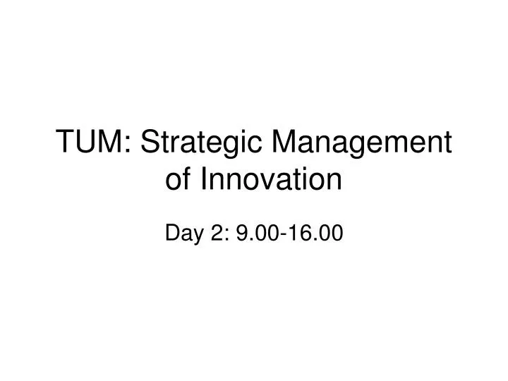 tum strategic management of innovation