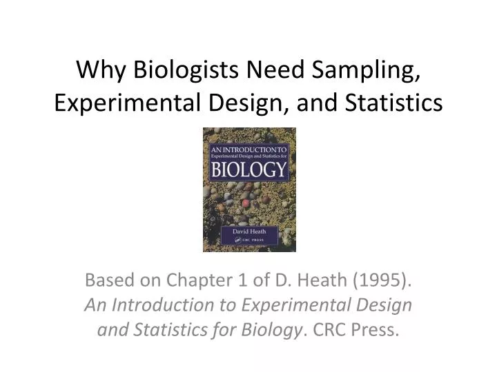 why biologists need sampling experimental design and statistics