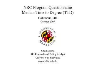 NRC Program Questionnaire Median Time to Degree (TTD) Columbus, OH October 2007