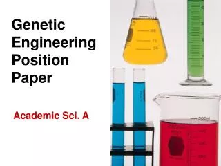 Genetic Engineering Position Paper