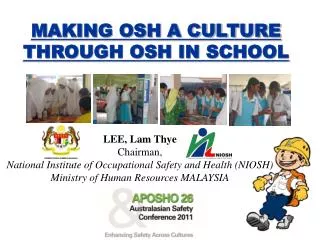 MAKING OSH A CULTURE THROUGH OSH IN SCHOOL