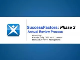 SuccessFactors: Phase 2 Annual Review Process