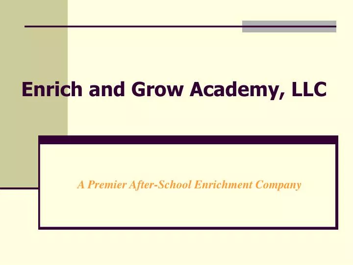 enrich and grow academy llc