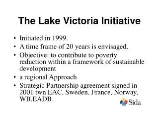 The Lake Victoria Initiative