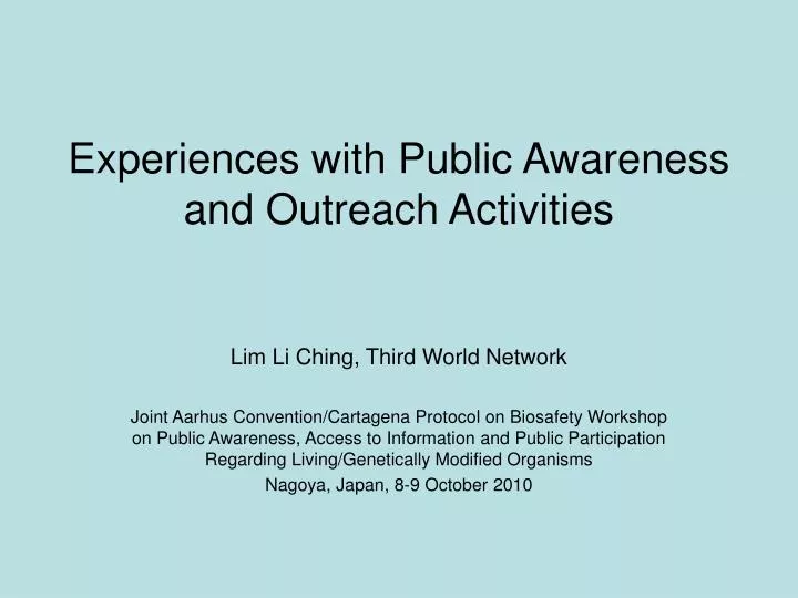 experiences with public awareness and outreach activities
