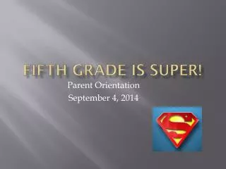 Fifth Grade is SUPER!