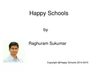 A Brief Introduction to Happy Schools