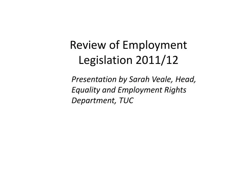 review of employment legislation 2011 12