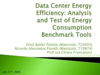 Data Center Energy Efficiency: Analysis and Test of Energy Consumption Benchmark Tools