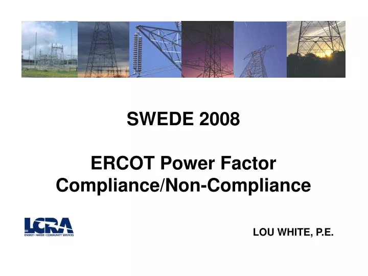 swede 2008 ercot power factor compliance non compliance lou white p e