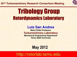 Tribology Group Rotordynamics Laboratory