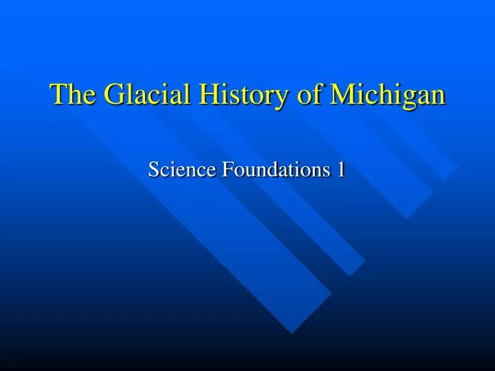 the glacial history of michigan