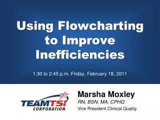 Using Flowcharting to Improve Inefficiencies