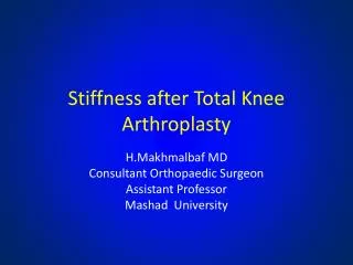 Stiffness after Total K nee Arthroplasty